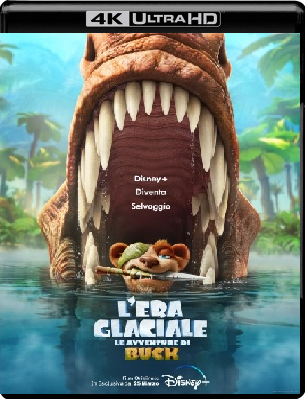 L'Era Glaciale ‑ Le Avventure Di Buck (2022) WEBDL 2160p x265 HDR E-AC3+AC3 ITA ENG