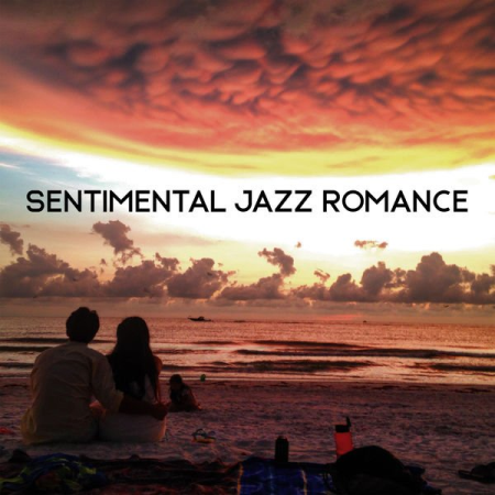 Love Music Zone - Sentimental Jazz Romance - Instrumental Music Full of Love (2021)