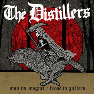 The Distillers - Man Vs. Magnet, Blood In Gutters (2018),mp3 - 320 Kbps