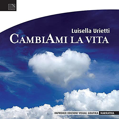 Luisella Urietti - CambiAmi la vita (2021) (mp3 - 128 kbps)