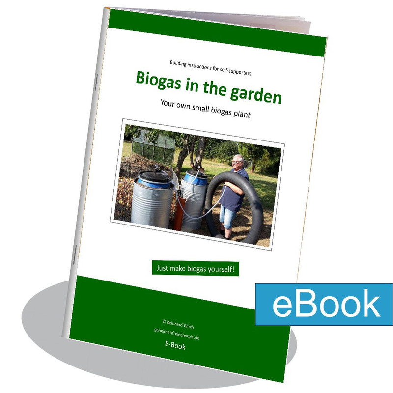 Biogas in the garden - construction instructions for self-su E-books