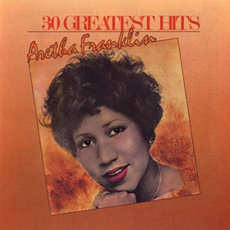 f725d9c6 459b 4745 b76e c6ca0193f9fe - Aretha Franklin - 30 Greatest Hits (1985/2014) MP3/FLAC