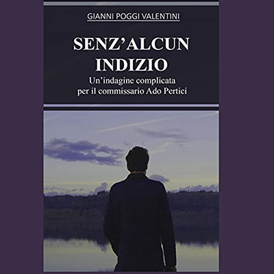 Gianni Poggi Valentini - Senz'alcun indizio (2021) (mp3 - 128 kbps)