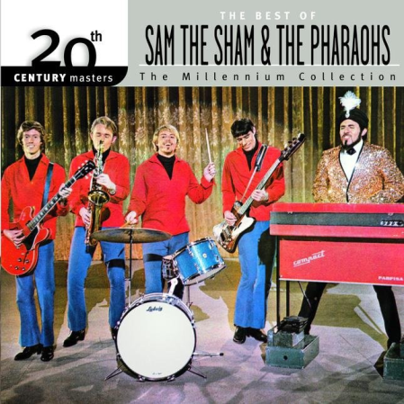 Sam the Sham & The Pharaohs   20th Century Masters   The Millennium Collection: The Best of Sam the Sham & The Pharaohs (2003)