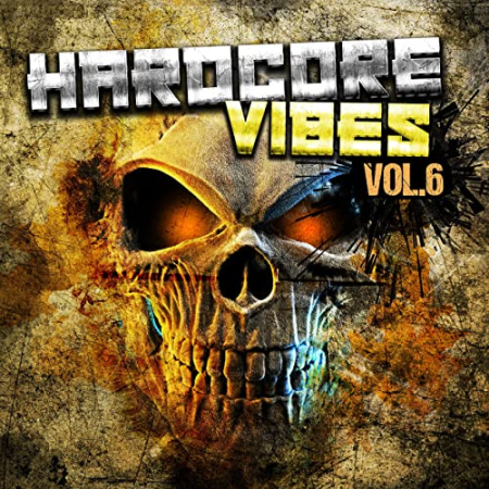VA - Hardcore Vibes, Vol. 6 (2021) MP3/FLAC