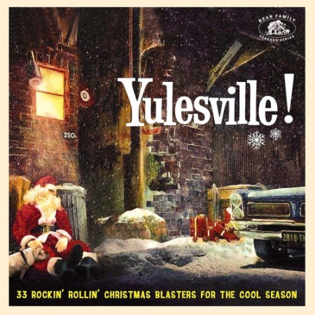 VA - Yulesville! 33 Rockin' Rollin' Christmas Blasters for the Cool Season (2019)