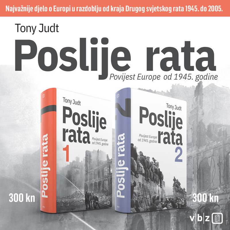 Epohalno djelo ‘Poslije rata’ donosi povijest Europe od 1945. do 2005.