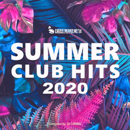 VA - Summer Club Hits (2020)