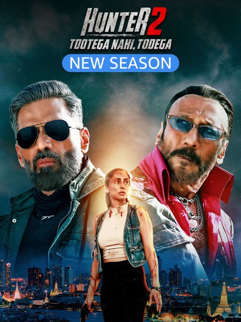 Hunter Tootega Nahi, Todega (2025) S02 Hindi AMZN Complete Web Series HDRip x265 AAC 1080p 720p 480p ESub