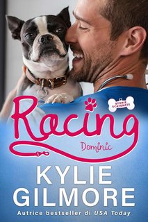 Kylie Gilmore - Storie scatenate Vol. 9. Racing. Dominic (2023)