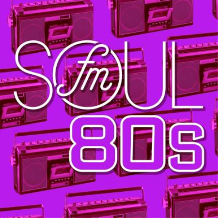 Various Artists - FM Soul 80s (2021)