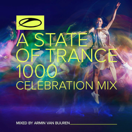 VA - A State Of Trance 1000 Celebration Mix (Unmixed Tracks) (2021)
