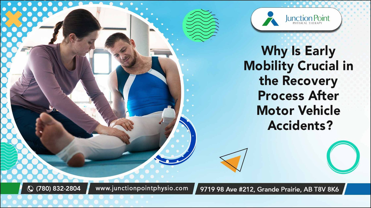 Why Is Early Mobility Crucial in the Recovery Process After Motor Vehicle Accidents?