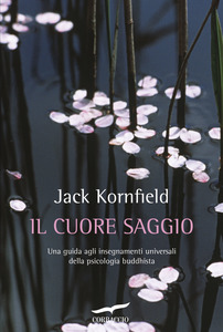 Jack Kornfield - Il cuore saggio (2016)