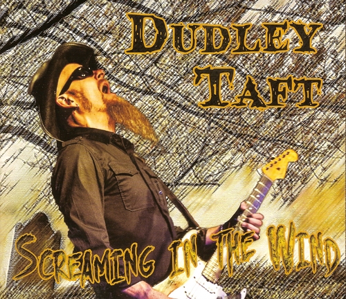 Dudley Taft - Screaming In The Wind (2014) (Lossless)