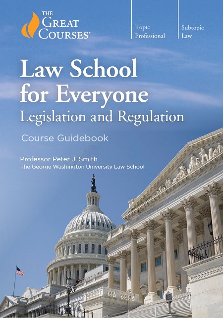 Law School for Everyone Legislation and Regulation