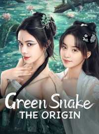 Thanh Xà Duyên Khởi – Green Snake The Origin