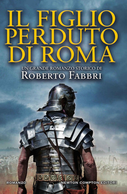 Roberto Fabbri - Il destino dell'imperatore Vol. 6. Il figlio perduto di Roma (2017)