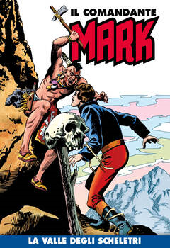 Il Comandante Mark a colori 197 - La valle degli scheletri (2024)