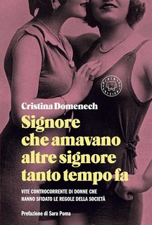 Cristina Domenech - Signore che amavano altre signore tanto tempo fa (2024)