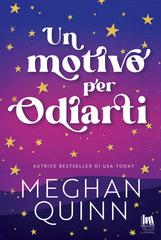 Meghan Quinn – Un motivo per odiarti (2026)