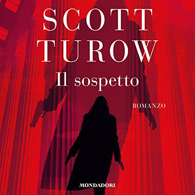 Scott Turow - Il sospetto (2023) (mp3 - 128 kbps)