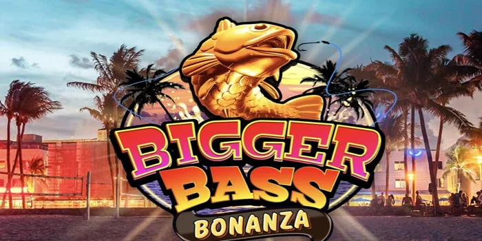 Tips Jackpot Slot Bigger Bass Bonanza Tanpa Modal Besar