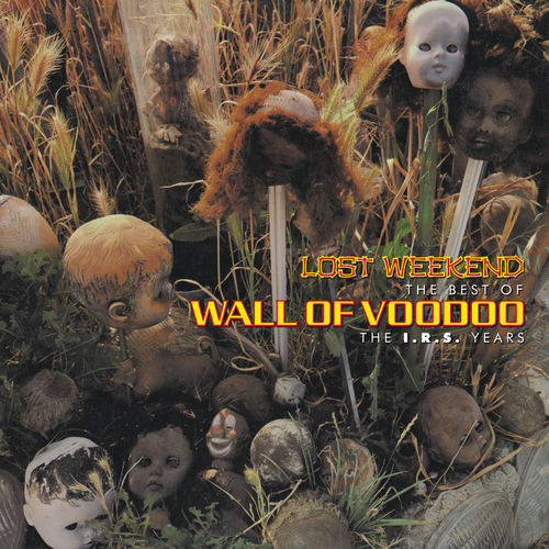 Wall of Voodoo - Lost Weekend  The Best Of Wall Of Voodoo (The I.R.S. Years) [Album] (Varese Sarabande, 2014) .mp3 -320 Kbps