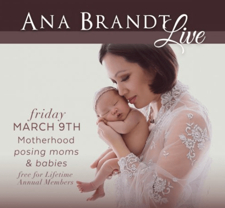 Live Mom & Newborn Posing Workshop - Ana Brandt