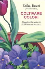 Erika Bozzi – Coltivare colori (2026)