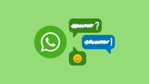 WhatsApp Automation - Become a WhatsApp Genius (Updated 06/2022)