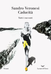 Sandro Veronesi – Caducità. Tutti i racconti (2026)