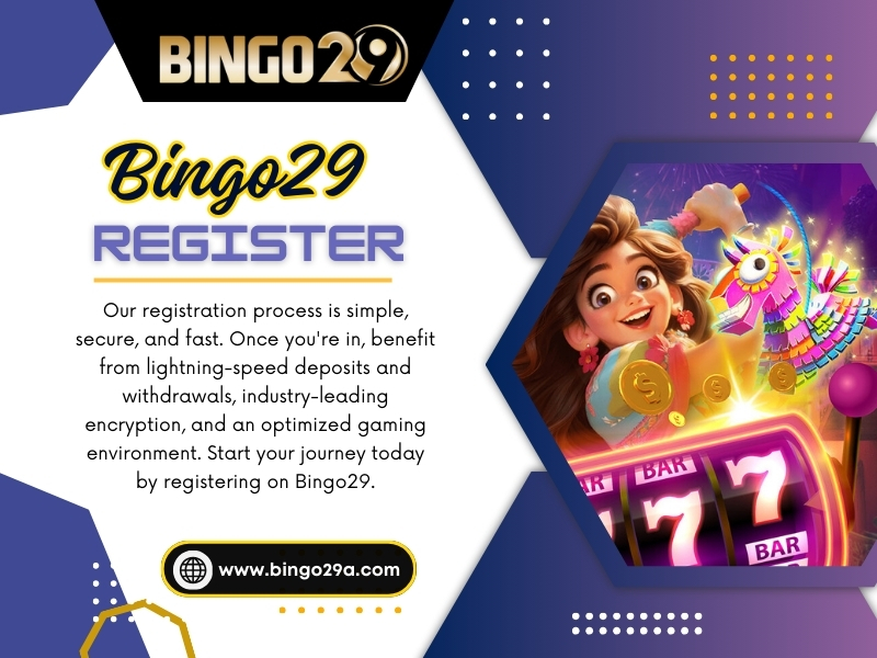 Bingo29 Register Online