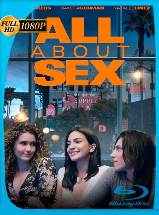 Todo Sobre Sexo (2021) 1080p Latino [GoogleDrive]