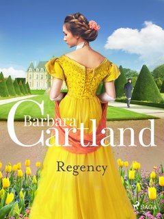 Barbara Cartland - Regency. Le più grandi storie d'amore di Barbara Cartland (2024)