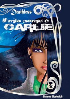 Simona Diodovich - Il mio nome è Carlie. Deathless Vol. 1 (2023)