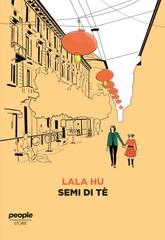 Lala Hu – Semi di tè (2020)