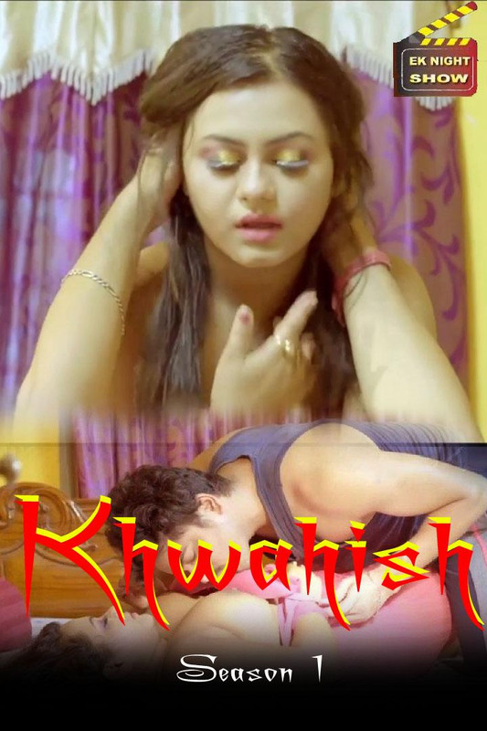 18+ Khwahish (2020) S01E03 Hindi Web Series 720p HDRip 200MB Download