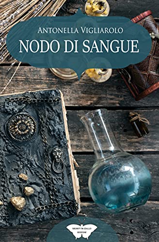 Antonella Vigliarolo – Nodo di sangue (2021) Antonella Vigliarolo – Nodo di sangue (2021)