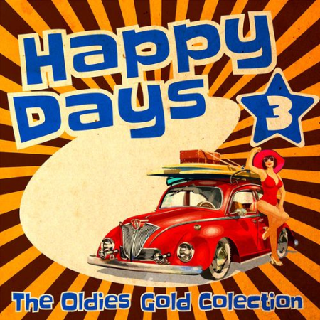 VA - Happy Days - The Oldies Gold Collection (Volume 3) (2022)