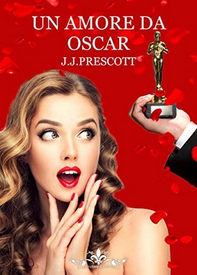 J.J. Prescott - Un amore da oscar (2020)