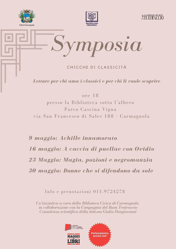 “Symposia: chicche di classicità” a Carmagnola (To) dal 9 maggio 2025 “Symposia: chicche di classicità” a Carmagnola (To) dal 9 maggio 2025
