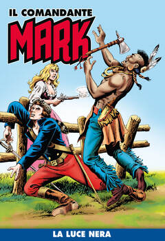 Il Comandante Mark a colori 255 - La luce nera (2025)