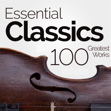 VA - Essential Classics - 100 Greatest Classical Works (2014)