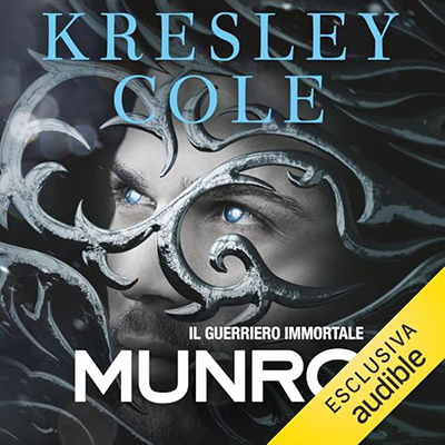 Kresley Cole - Munro꞉ Il guerriero immortale (2024) (mp3 - 128 kbps)