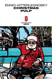 Ennio Kitterlegnoski - Christmas pulp (2009)