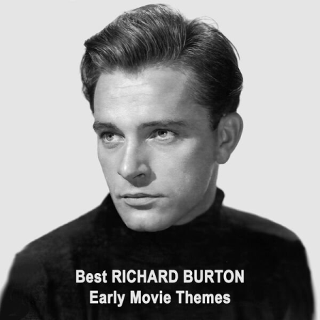 VA - Best RICHARD BURTON Early Movie Themes (2022)
