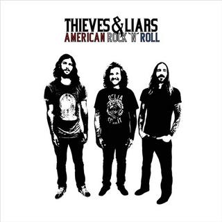 Thieves & Liars - American Rock N Roll (2009).mp3 - 320 Kbps