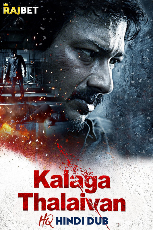 Download Kalaga Thalaivan 2022 WEB-DL Hindi Hq Dubbed 1080p | 720p | 480p [450MB]