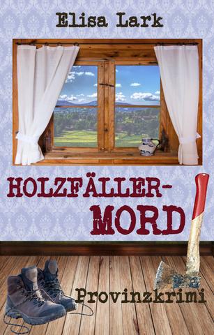 Elisa-Lark-Huber-Franzi-40-Holzfallermord.jpg